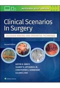 Clinical Scenarios In Surgery "Decision Making And Operative Technique"