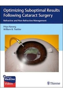 Optimizing Suboptimal Results Following Cataract Surgery "Refractive And Non-Refractive Management"