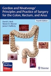 Gordon And Nivatvongs. Principles And Practice Of Surgery For The Colon Rectum And Anus