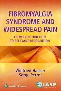 Fibromyalgia Syndrome and Widespread Pain "From Construction to Relevant Recognition"