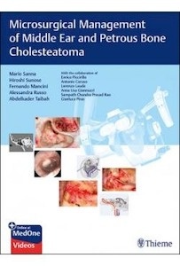 Microsurgical Management Of Middle Ear And Petrous Bone Cholesteatoma
