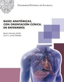 Bases Anatómicas, con Orientación Clínica en Efermería