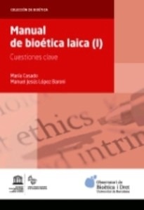 Manual de Bioética Laica I