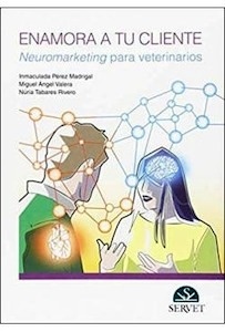 Enamora  a tu Cliente "Neuromarketing para Veterinarios"