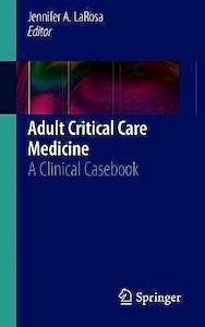 Adult Critical Care Medicine "A Clinical Casebook"