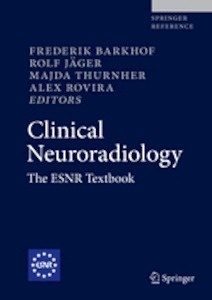 Clinical Neuroradiology 4 Vols. "The ESNR Textbook"