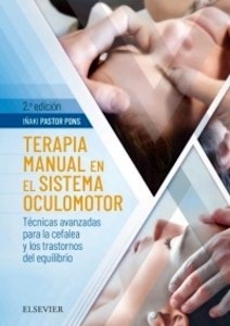 Terapia Manual en el Sistema Oculomotor "Técnicas Avanzadas para la Cefalea y los Trastornos de Equilibrio"