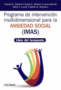 Programa de Intervencion Multidimensional para la Ansiedad Social "Libro del Terapeuta"