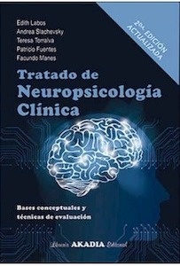 Tratado de Neuropsicología Clínica "Bases Conceptuales y Técnicas de Evaluación"
