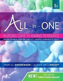 All-in-One Nursing Care Planning Resource "Medical-Surgical, Pediatric, Maternity, and Psychiatric-Mental Health"