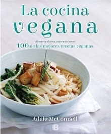 La Cocina Vegana "100 Mejores Recetas Veganas"