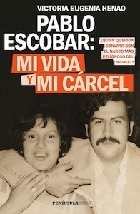 Pablo Escobar: mi Vida y mi Carcel "¿Quien Querria Convivir con el Narco mas Peligroso del Mundo?"