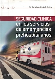 Seguridad Clínica en los Servicios de Emergencias Prehospitalarios