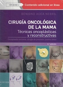 Cirugía Oncológica de la Mama "Tecnicas Oncoplásticas y Reconstructivas"