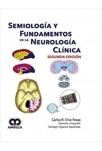 Semiología y Fundamentos de la Neurología Clínica