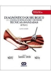 Diagnóstico Quirúrgico del Codo  Cúbito  Radio y Húmero "Técnicas Avanzadas de Morrey"