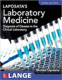 Laposata's Laboratory Medicine "Diagnosis of Disease in Clinical Laboratory"