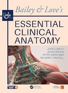 Bailey and Love's Essential Clinical Anatomy