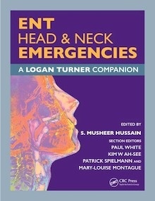 ENT, Head & Neck Emergencies "A Logan Turner Companion"