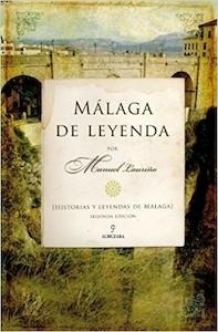 Malaga de Leyenda "Historias y leyendas de Málaga"