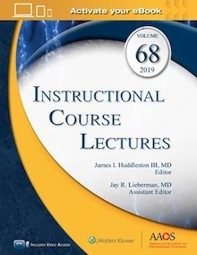Instructional Course Lectures 2019, Vol. 68
