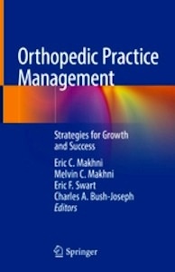 Orthopedic Practice Management "Strategies for Growth and Success"