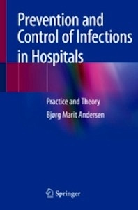 Prevention and Control of Infections in Hospitals "Practice and Theory"