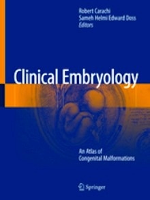 Clinical Embryology "An Atlas of Congenital Malformations"