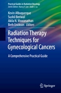 Radiation Therapy Techniques for Gynecological Cancers "A Comprehensive Practical Guide"