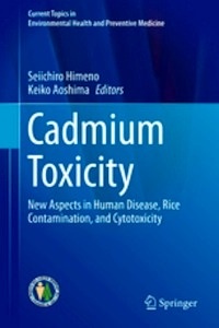 Cadmium Toxicity "New Aspects in Human Disease, Rice Contamination, and Cytotoxicity"