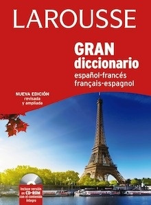 Gran Diccionario Larousse Español-Frances/Français-Espagnol