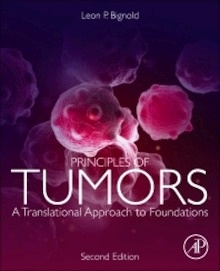 Principles of Tumors "A Translational Approach to Foundations"