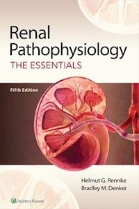Renal Pathophysiology "The Essentials"