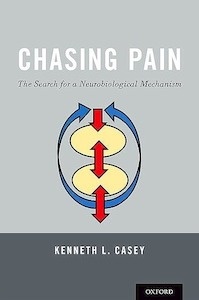 Chasing Pain "The Search for a Neurobiological Mechanism"