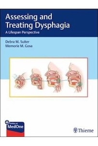 Assessing And Treating Dysphagia "A Lifespan Perspective"