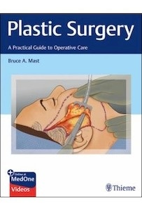Plastic Surgery "A Practical Guide To Operative Care"