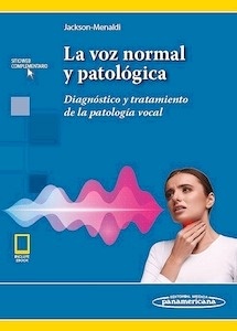 La Voz Normal y Patológica "Diagnóstico y Tratamiento de la Patología Vocal"
