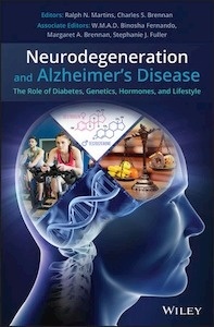 Neurodegeneration and Alzheimer's Disease "The Role of Diabetes, Genetics, Hormones, and Lifestyle"