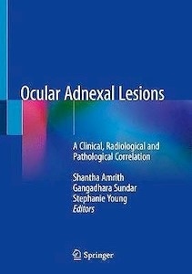 Ocular Adnexal Lesions "A Clinical, Radiological and Pathological Correlation"