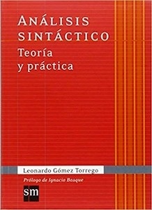 Análisis Sintáctico. Teoría y Práctica (Español Actual)