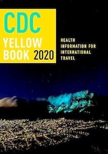CDC Yellow Book 2020. Health Information for International Travel