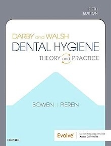 Darby and Walsh Dental Hygiene "Theory and Practice"