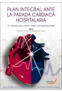 Plan Integral ante la Parada Cardiaca Hospitalaria "Un Sistema para Salvar Vidas: Recomendaciones"