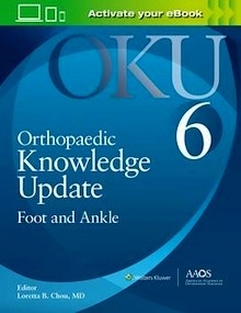 Orthopaedic Knowledge Update Oku 6 "Foot And Ankle"