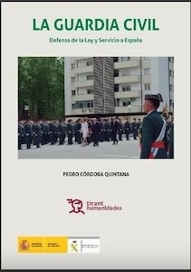 La Guardia Civil "Defensa de la Ley y Servicio a España"
