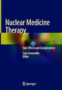 Nuclear Medicine Therapy "Side Effects and Complications"