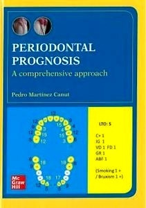 Periodontal Prognosis "A Comprehensive Approach"