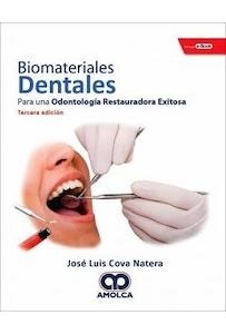 Biomateriales Dentales "Para una Odontología Restauradora Exitosa"