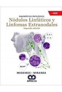 Diagnóstico Patológico: Nódulos Linfáticos y Linfomas Extranodales
