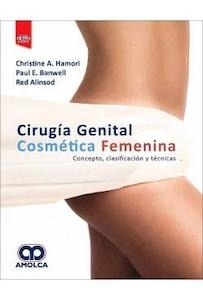 Cirugía Genital Cosmética Femenina "Conceptos  Clasificación y Técnicas  con Vídeos"
